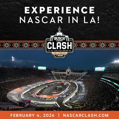 NASCAR's Busch Light Clash 2024 - Los Angeles Coliseum