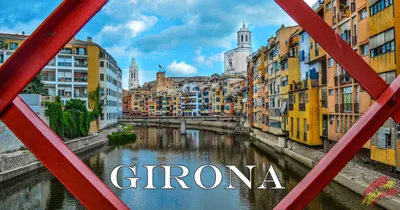 Город Жирона в Испании и его достопримечательности | Моя Любимая Испания