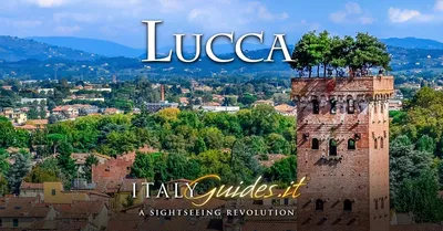 Lucca: when to go, things to do and where to stay - Toscana.info