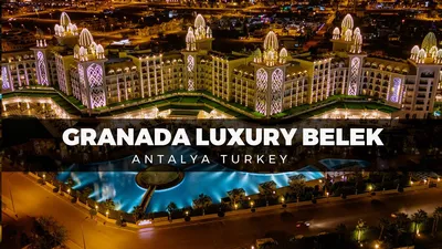 Granada Luxury Belek - Family Kids Concept Белек, Турция — бронируйте Отели,  цены в 2024 году