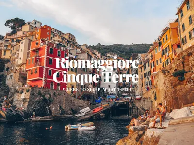 Cinque Terre: Riomaggiore and Manarola - The Glittering Unknown