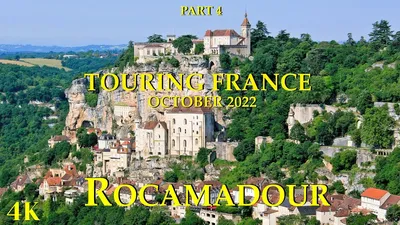 Rocamadour the Medieval Village Hanging on a Cliff - Join Us in France  Travel Podcast